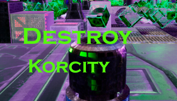Destroy Korcity