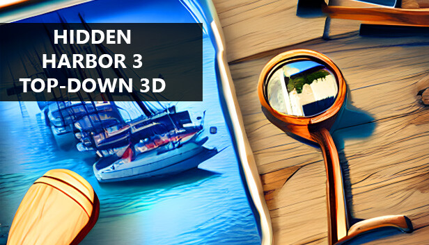 Hidden Harbor 3 Top-Down 3D