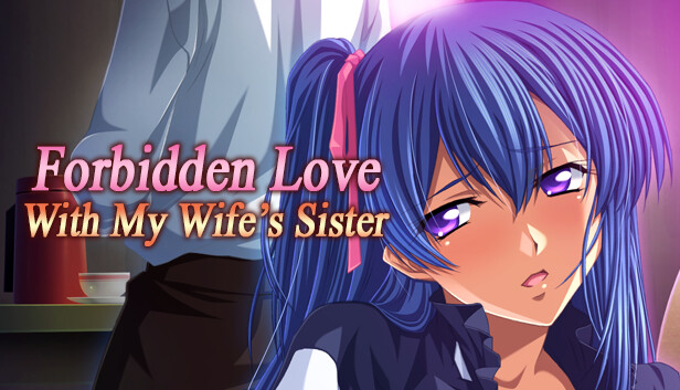 Forbidden Love with My Wife's Sister