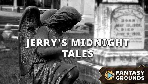 Fantasy Grounds - Jerry's Midnight Tales