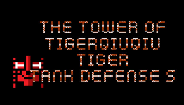 The Tower Of TigerQiuQiu Tiger Tank Defense S