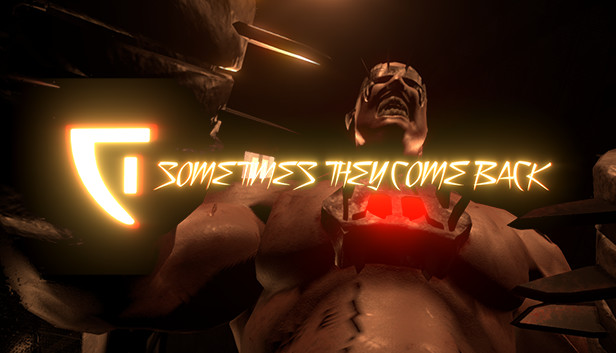 Sometimes They Come Back