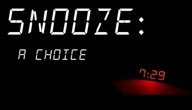 Snooze: A Choice