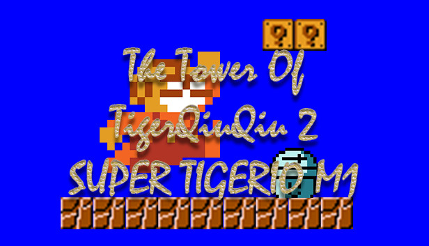 The Tower Of TigerQiuQiu 2 SUPER TIGERIO M1