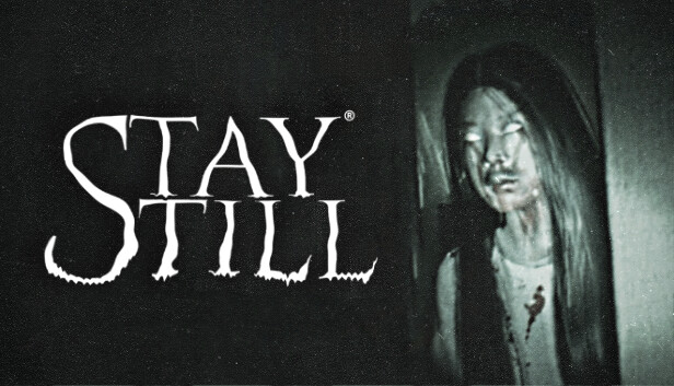 Stay Still