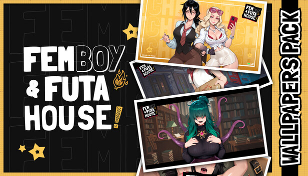 FEMBOY FUTA HOUSE - Wallpapers Pack