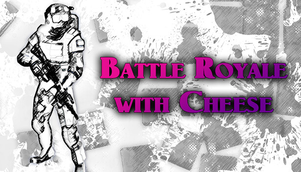 Battle Royale with Cheese