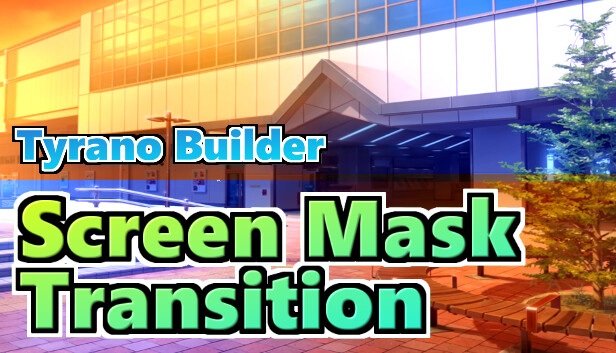 Tyrano Builder - Screen Mask Transition [Plugin]