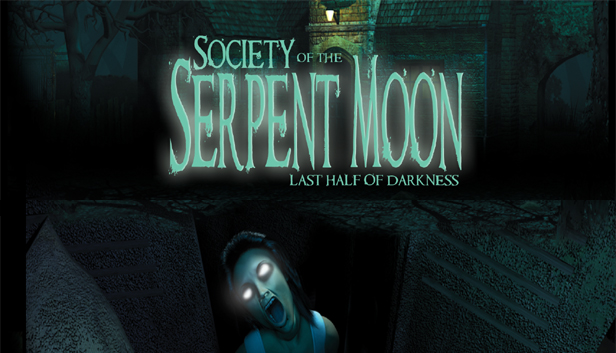 Last Half of Darkness - Society of the Serpent Moon
