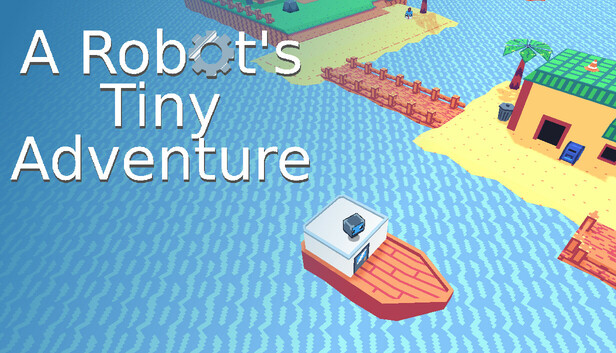 A Robot's Tiny Adventure