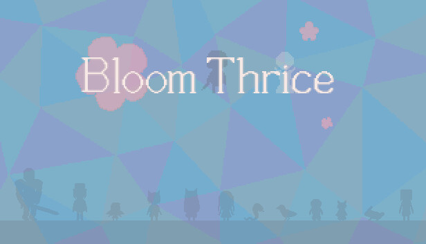 Bloom Thrice