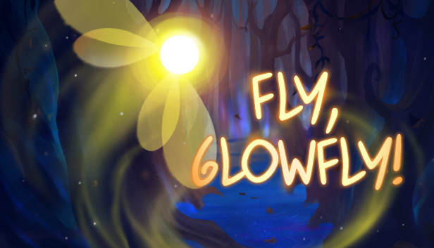 Fly, Glowfly!