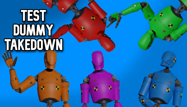 Test Dummy Takedown