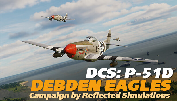 DCS: P-51D Debden Eagles Campaign by Reflected Simulations