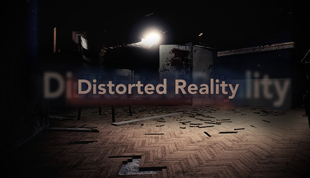 Distorted Reality