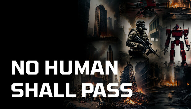 No Human Shall Pass