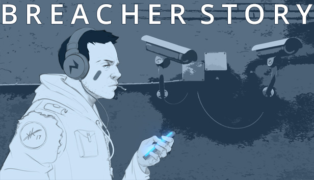 Breacher Story