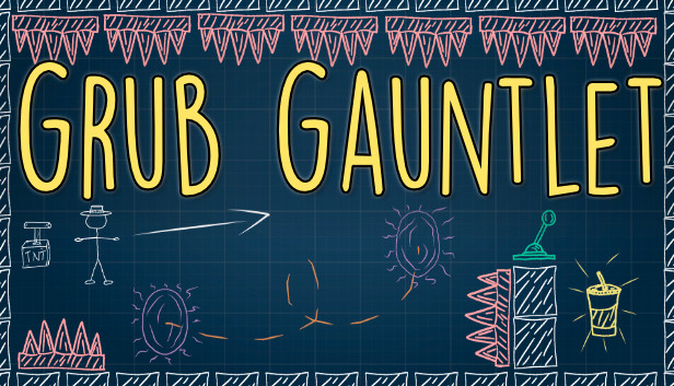 Grub Gauntlet