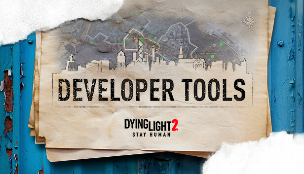 Dying Light 2 Stay Human: Developer Tools