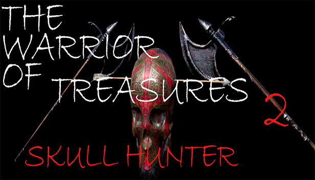 The Warrior Of Treasures 2: Skull Hunter