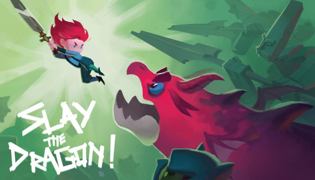 Slay the Dragon!
