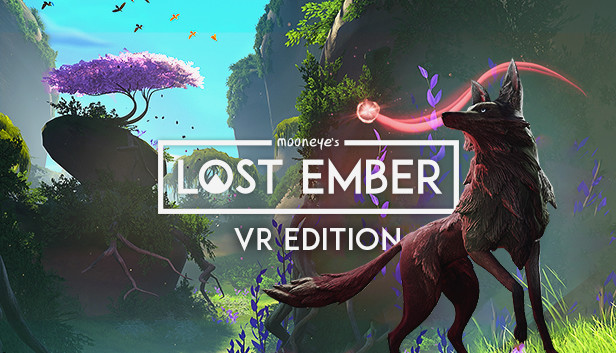 LOST EMBER - VR Edition