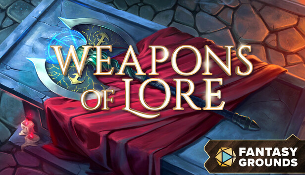Fantasy Grounds - Weapons of Lore