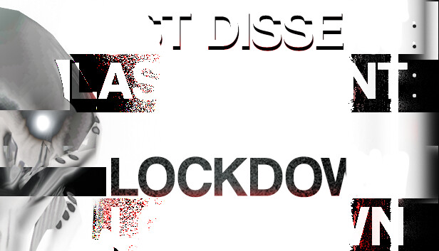 Last Dissent: Lockdown