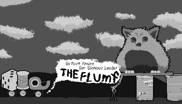 We Must Praise Our Glorious Leader The Flumf