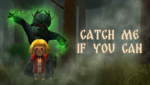 CATCH ME IF YOU CAN