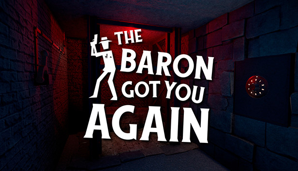 The baron got you again