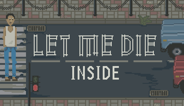 Let Me Die (inside)