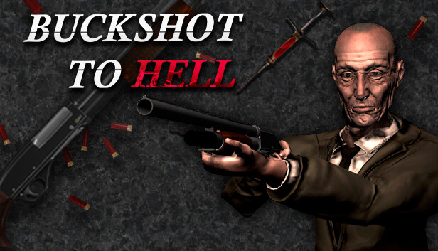 Buckshot to Hell