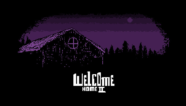 Welcome Home 2