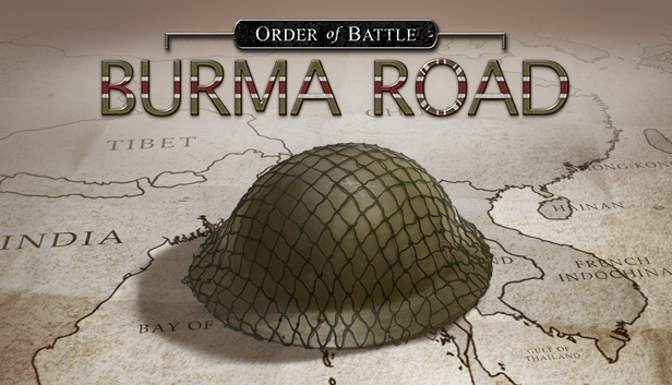 Order of Battle: Burma Road
