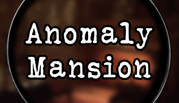 Anomaly Mansion