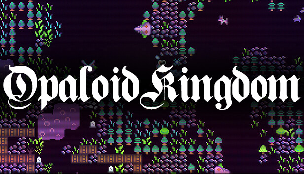 Opaloid Kingdom