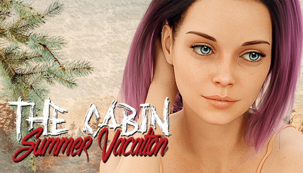 The Cabin - Summer Vacation