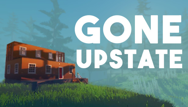 Gone Upstate