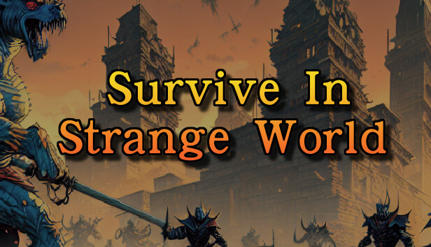 Survive In Strange World