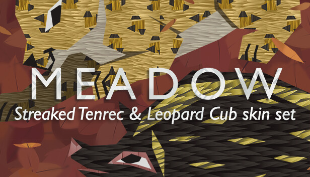 Meadow: Streaked Tenrec and Leopard Cub Skin Pack