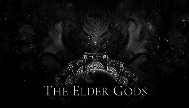 The Elder Gods