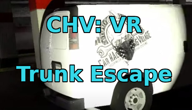 CHV: VR Trunk Escape