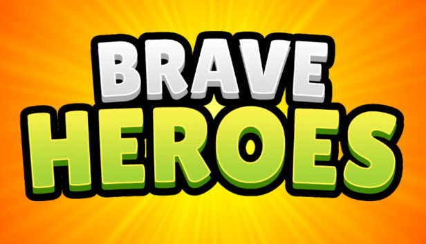 Brave Heroes