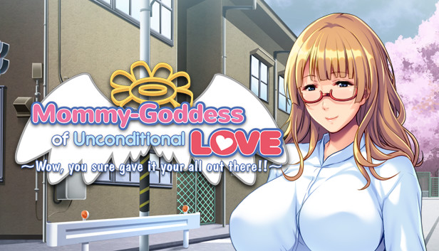 Mommy-Goddess of Unconditional Love ~Wow, You Sure Gave It Your All Out There!~