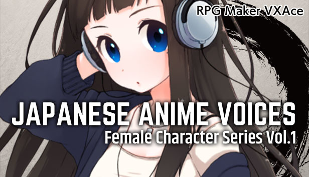 RPG Maker VX Ace - Japanese Anime Voices：Female Character Series Vol.1