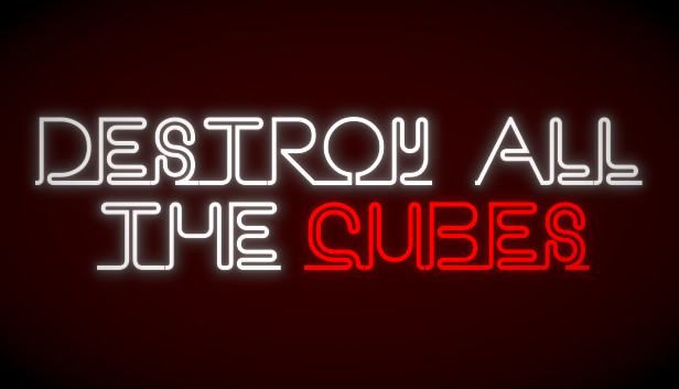 Destroy All The Cubes