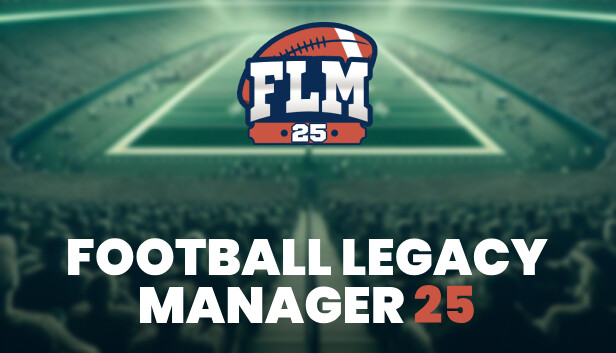 Football Legacy Manager 25