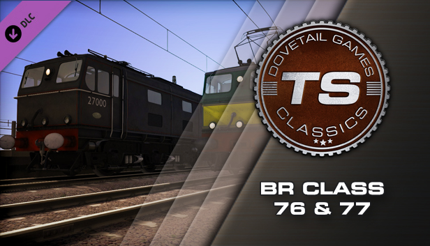 Train Simulator: BR Class 76 & 77 Loco Add-On