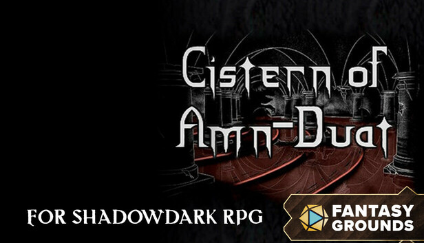 Fantasy Grounds - Cistern of Amn-Duat for Shadowdark RPG